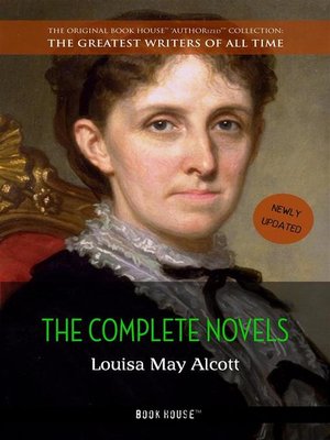 cover image of Louisa May Alcott--The Complete Novels